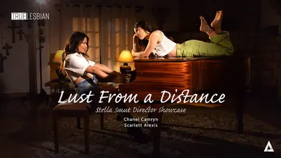 Chanel Camryn, Scarlett Alexis - Lust From a Distance - Stella Smut Director Showcase [October 8, 2024]